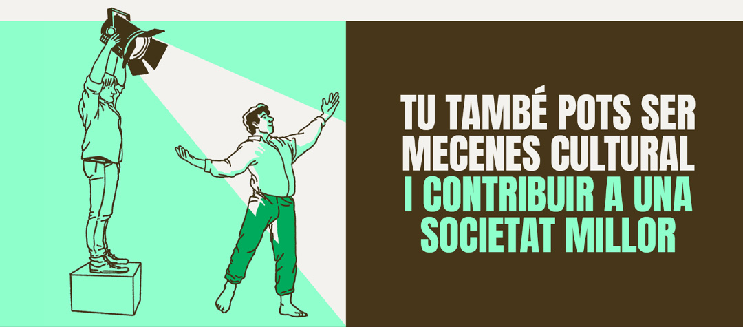 Tu també pots ser mecenes