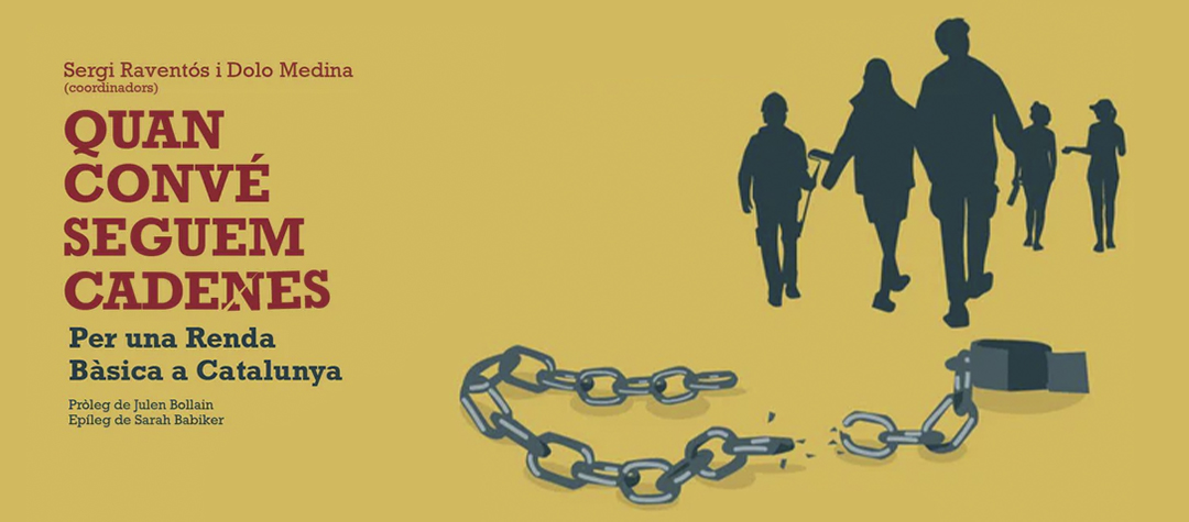 L’Ateneu Santfeliuenc acull la presentació del llibre “Quan convé seguem cadenes” sobre la Renda Bàsica a Catalunya